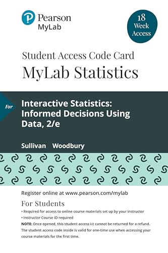 Interactive Statistics: Informed Decisions Using Data -- MyLab Statistics with Pearson eText Access Code