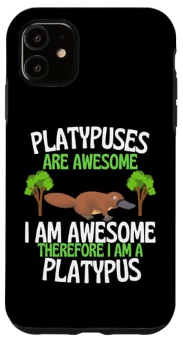 Platypuses Are Awesome 面白くてかわいいカモノ愛好家 スマホケース iPhone 11 用