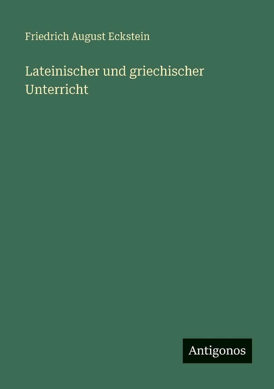 Lateinischer und griechischer Unterricht