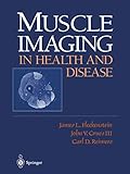 Muscle Imaging in Health and Disease