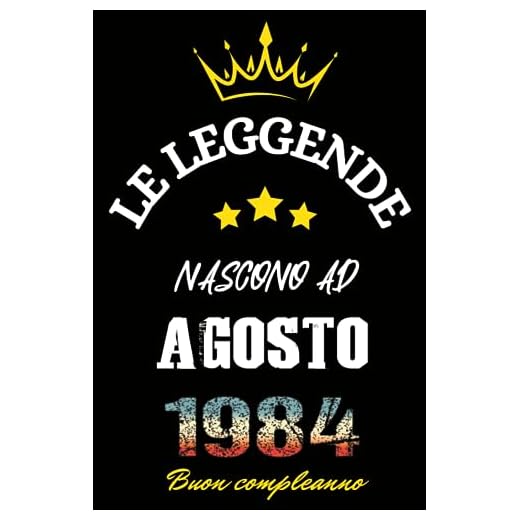 Le leggende nascono ad Agosto 1984: Idea Regalo di compleanno 39 anni per donne e uomini / Quaderno a righe, 100 pagine"
