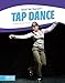 Tap Dance (Shall We Dance? (Library Bound Set of 8))