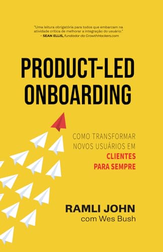 Product-Led Onboarding: Como transformar novos usuários em clientes para sempre