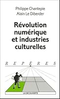 Révolution Numérique Et Industries Culturelles 2707145114 Book Cover