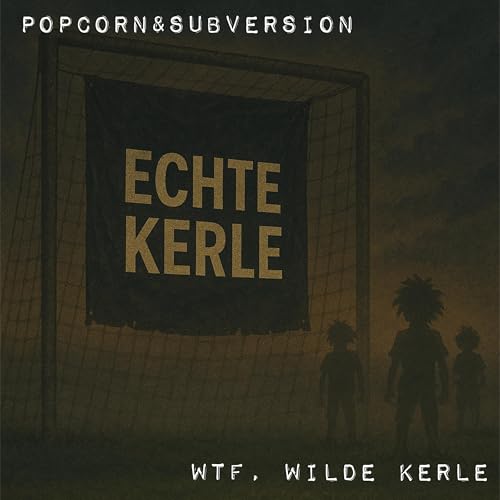 WTF, Wilde Kerle?