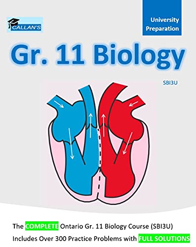 Callan’s Grade 11 Biology Ontario (SBI3U) Course Book - Over 300 Problems with Full Solutions