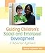 Guiding Children's Social and Emotional Development: A Reflective Approach (Practical Resources in ECE)