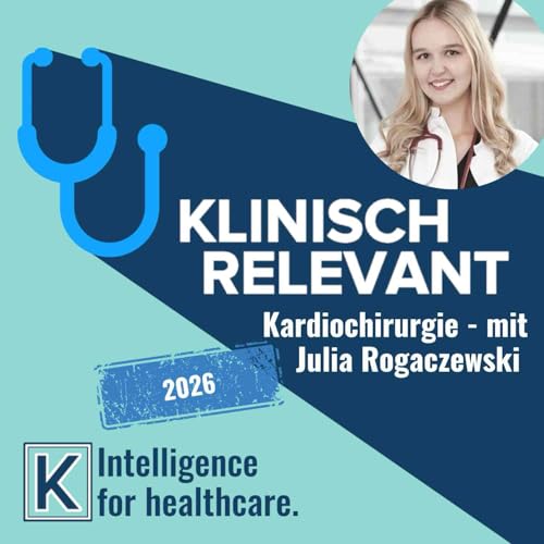 Kardiochirurgie - mit Julia Rogaczewski