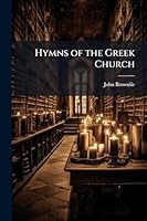 Hymns of the Greek Church 1023966956 Book Cover