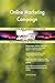 Produktbild Online Marketing Campaign All-Inclusive Self-Assessment - More than 700 Success Criteria, Instant Visual Insights, Comprehensive Spreadsheet Dashboard, Auto-Prioritized for Quick Results