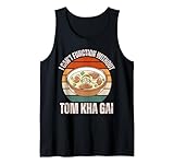 Tom Kha Gai I Can't Function Without Tom Kha Gai