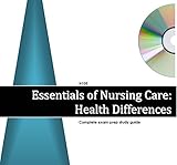 N105 Essentials of Nursing Care: Health Differences - Comprehensive Exam Prep Study Guide