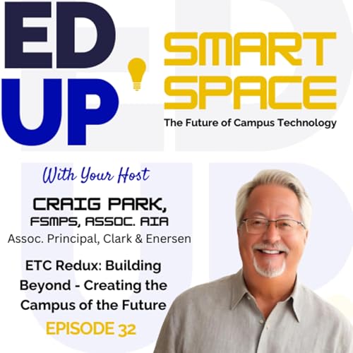 Episode 32 - Building Beyond: Co-Creating the Campus of the Future