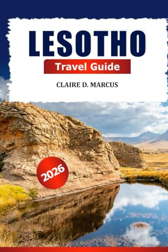 Lesotho Travel Guide 2026: Explore Maseru Attraction, Mountains, Culture, Attraction, Insider Tips and Adventurers in Southern Africa