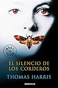 El silencio de los corderos (Hannibal Lecter 2) (Best Seller)