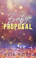 Baby Proposal B0CH2GVYWR Book Cover