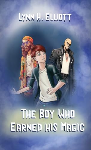 THE BOY WHO EARNED HIS MAGIC