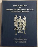 Charles Wellons of Johnston County, North Carolina: His Ancestors and Descendants B002LTSZVY Book Cover