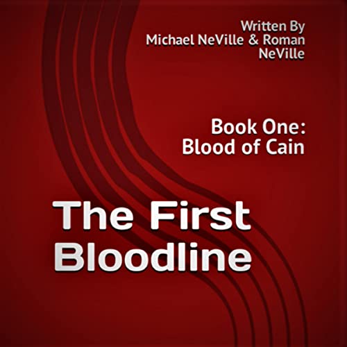 The First Bloodline: Book One by Michael NeVille, Roman NeVille episode artwork