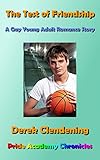 The Test of Friendship: A Gay Young Adult Romance Story (Pride Academy Chronicles)
