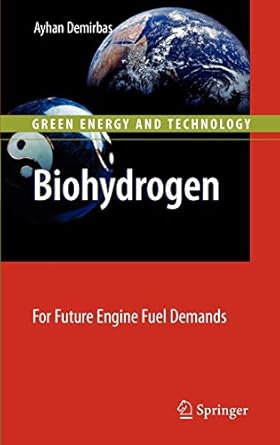 Biohydrogen: For Future Engine Fuel Demands