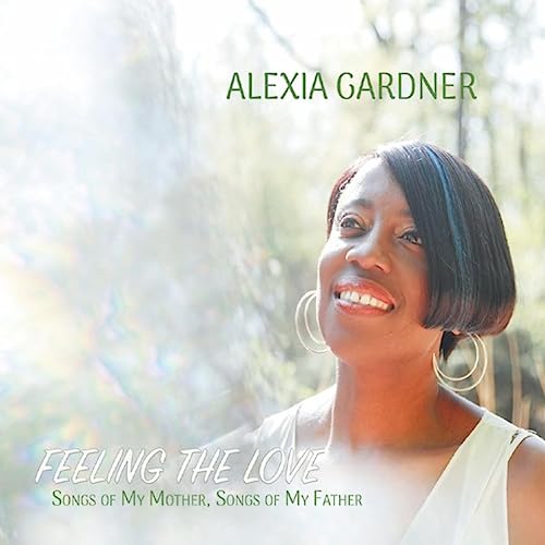 Écouter Feeling the Love, Songs of My Mother, Songs of My Father par ...