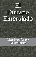 El Pantano Embrujado 1087101166 Book Cover