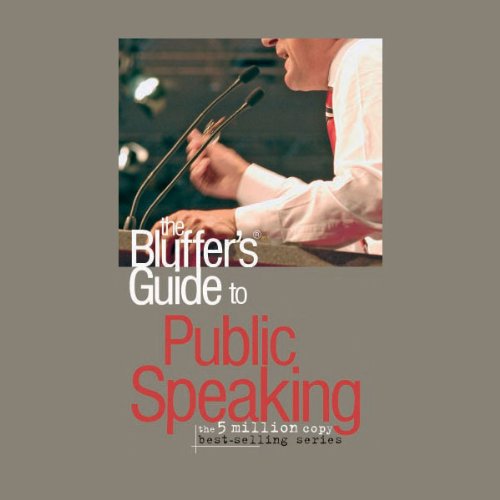 The Bluffer's Guide® to Public Speaking