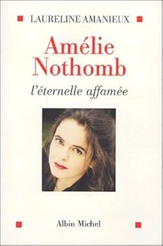 Paperback Amelie Nothomb, L'Eternelle Affamee [French] Book