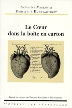 Le Coeur dans la boite en carton: Roman grotesque en sept aventures incroyables