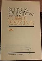 Bilingual Education: Law v. 3: Current Perspectives 0872810658 Book Cover