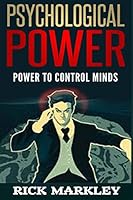 Psychological Power: Power to Control Minds 1517376637 Book Cover