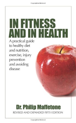 In Fitness and in Health: A Practical Guide to Healthy Diet and Nutrition