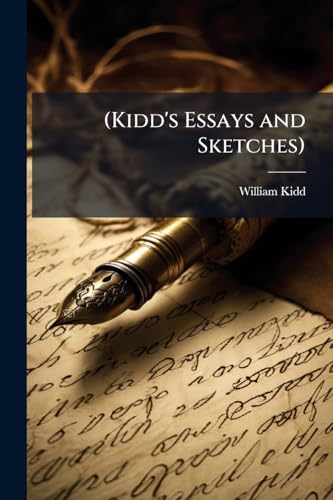 (Kidd's Essays and Sketches)