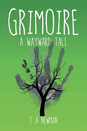 Grimoire: A Wayward Tale 1499089996 Book Cover