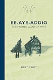  EE-AYE-ADDIO: The Farmer Wants a Wife