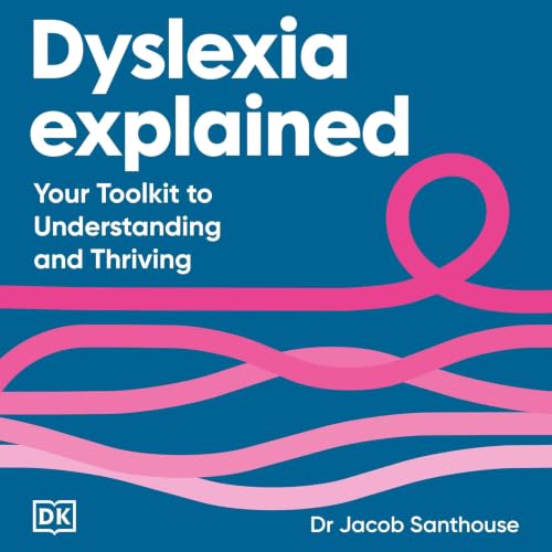 Dyslexia Explained cover art