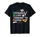 Funny Mistakes Allow Thinking to Happen MATH Teacher T-Shirt
