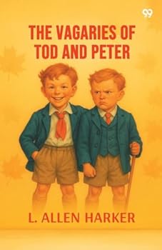 Paperback The Vagaries Of Tod And Peter Book