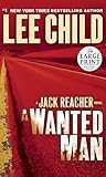 A Wanted Man: A Jack Reacher Novel (Random House Large Print)