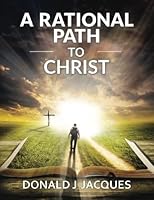 A Rational Path to Christ 0692799052 Book Cover