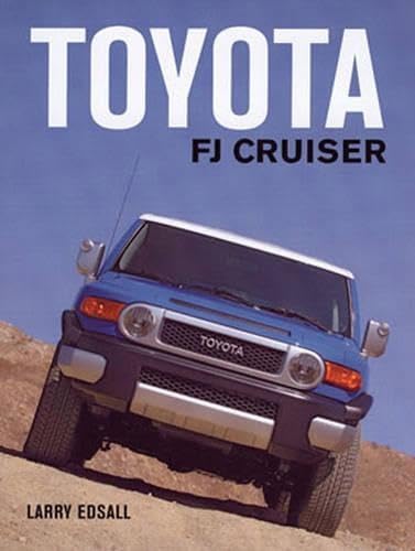 Toyota FJ Cruiser Hardcover – 15 Sept. 2006