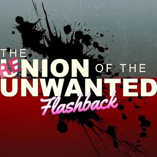RE-Union of The Unwanted FLASHBACK EP: 23: False Flags & Hoaxes cover art