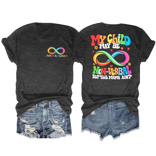Women Autism Awareness T-Shirt Autism Mama Shirts My Child May Be Non-Verbal Tees Inspirational Short Sleeve Tops, Grey, S