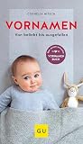Vornamen: von beliebt bis ausgefallen (GU Baby)