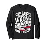 Trying to Make Your Life Better shirts