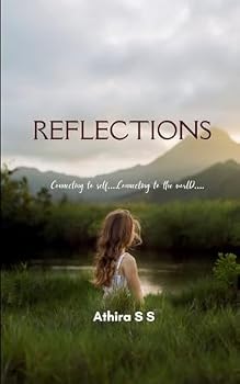Paperback REFLECTIONS Connecting to self.... connecting to the world.... Book