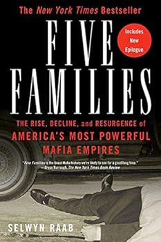 Paperback Five Families: The Rise, Decline, and Resurgence of America's Most Powerful Mafia Empires Book