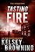 Tasting Fire (Steele Ridge: The Kingstons Book 2)