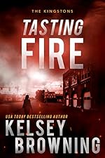 Tasting Fire: The Kingstons 2 (Steele Ridge: The Kingstons)